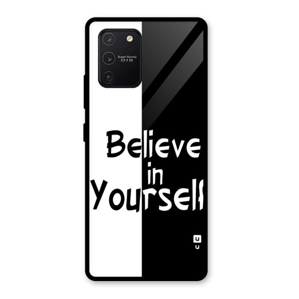 Just Believe Yourself Glass Back Case for Galaxy S10 Lite