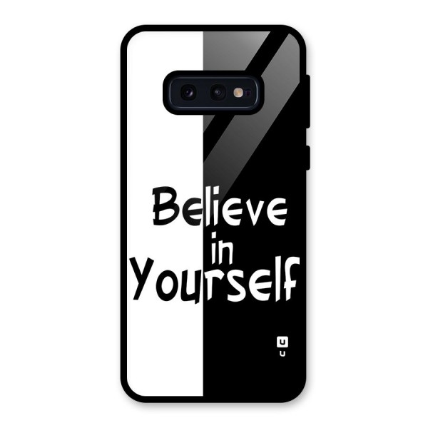 Just Believe Yourself Glass Back Case for Galaxy S10e