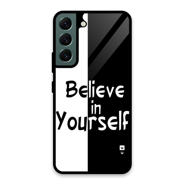 Just Believe Yourself Glass Back Case for Galaxy S22 5G