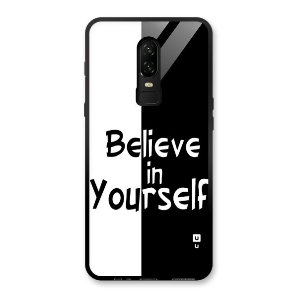 Just Believe Yourself Glass Back Case for OnePlus 6