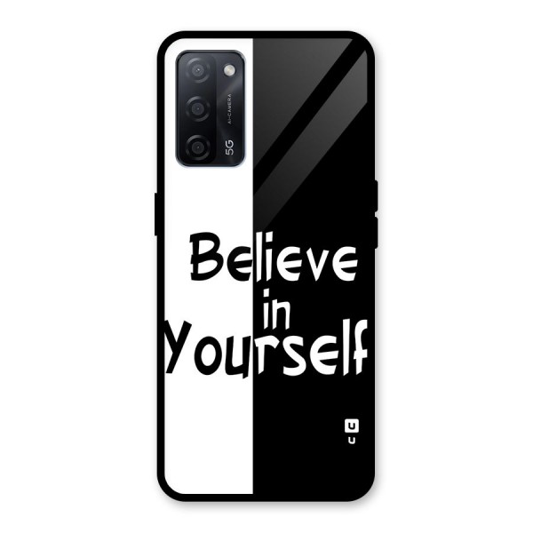 Just Believe Yourself Glass Back Case for Oppo A53s 5G