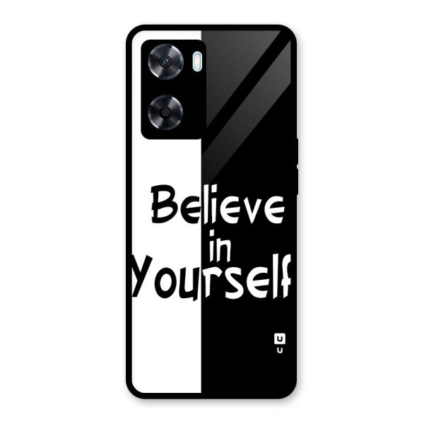 Just Believe Yourself Glass Back Case for Oppo A77s