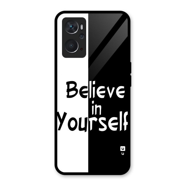 Just Believe Yourself Glass Back Case for Oppo K10 4G