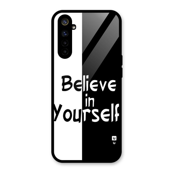 Just Believe Yourself Glass Back Case for Realme 6