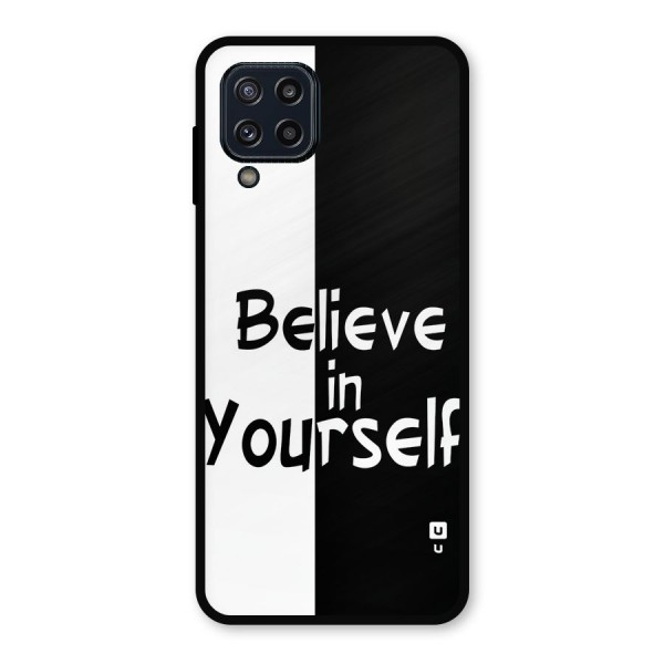 Just Believe Yourself Metal Back Case for Galaxy M32