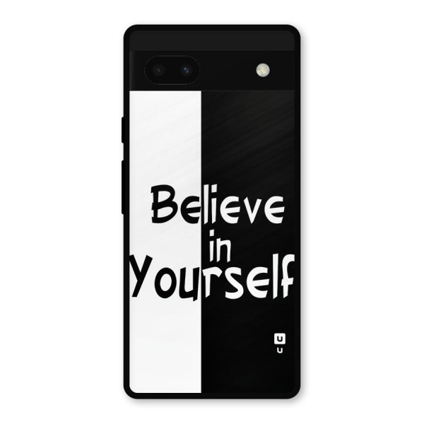 Just Believe Yourself Metal Back Case for Google Pixel 6a