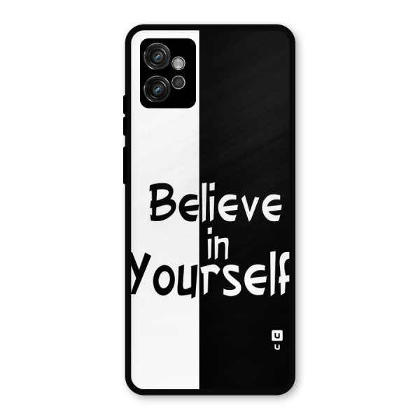 Just Believe Yourself Metal Back Case for Moto G32