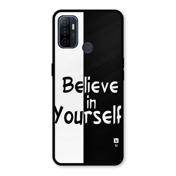 Just Believe Yourself Metal Back Case for Oppo A53