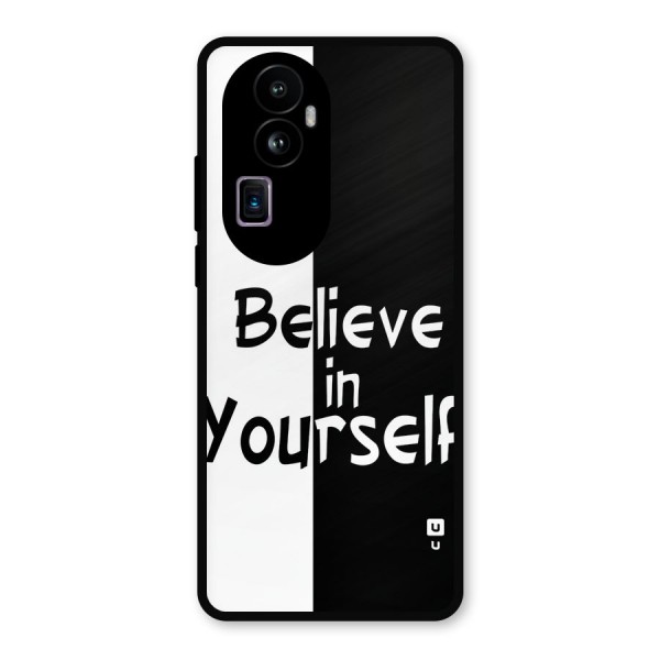 Just Believe Yourself Metal Back Case for Oppo Reno10 Pro Plus