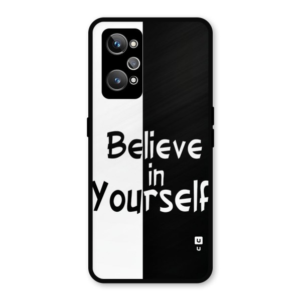 Just Believe Yourself Metal Back Case for Realme GT 2