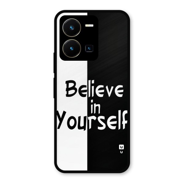 Just Believe Yourself Metal Back Case for Vivo Y35