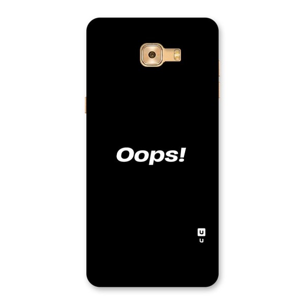 Just Oops Back Case for Galaxy C9 Pro