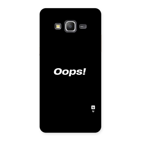 Just Oops Back Case for Galaxy Grand Prime