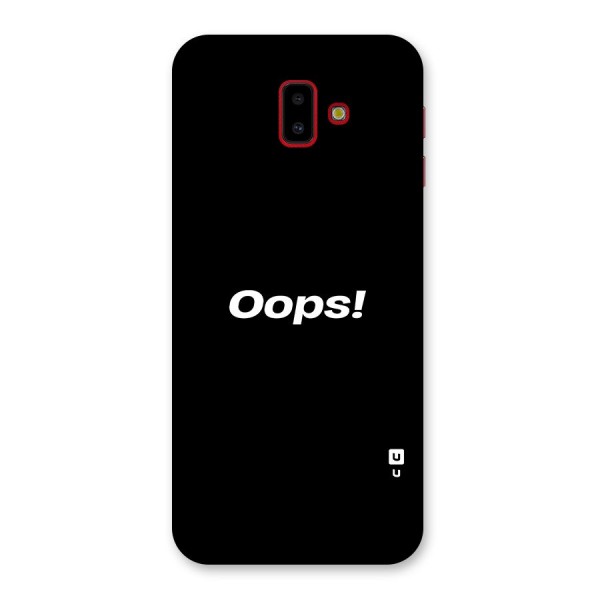 Just Oops Back Case for Galaxy J6 Plus