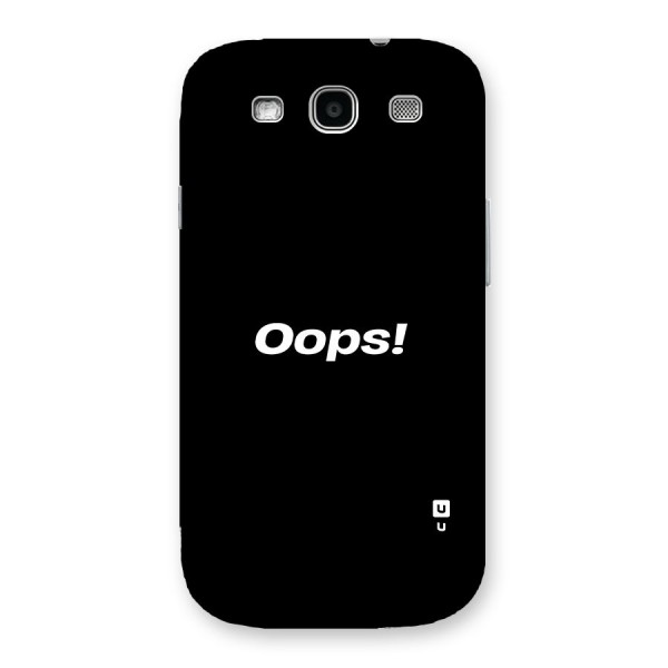 Just Oops Back Case for Galaxy S3 Neo