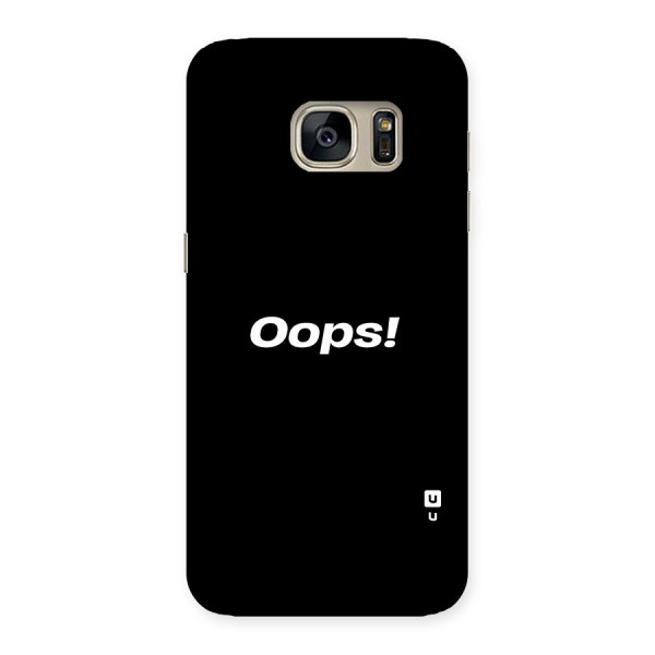 Just Oops Back Case for Galaxy S7