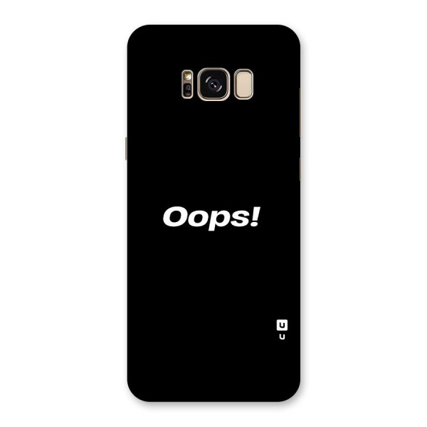 Just Oops Back Case for Galaxy S8 Plus