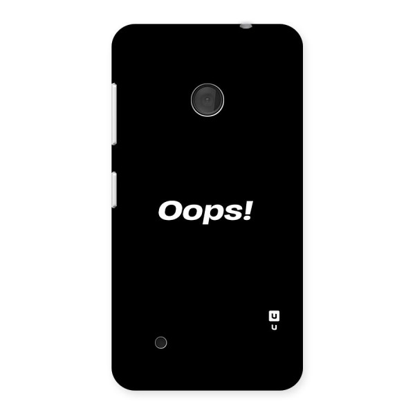 Just Oops Back Case for Lumia 530