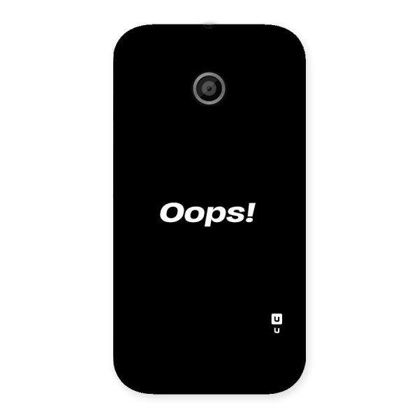 Just Oops Back Case for Moto E