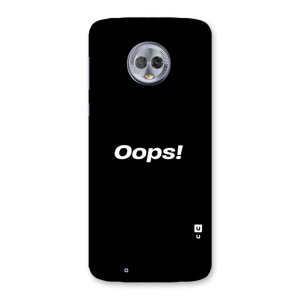 Just Oops Back Case for Moto G6