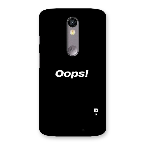 Just Oops Back Case for Moto X Force