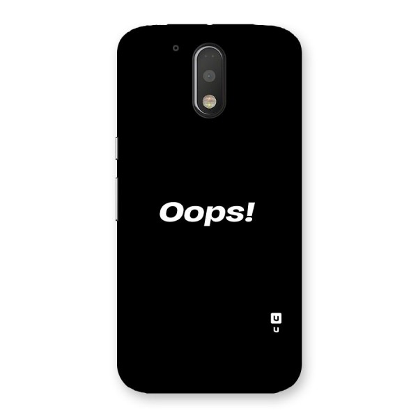 Just Oops Back Case for Motorola Moto G4