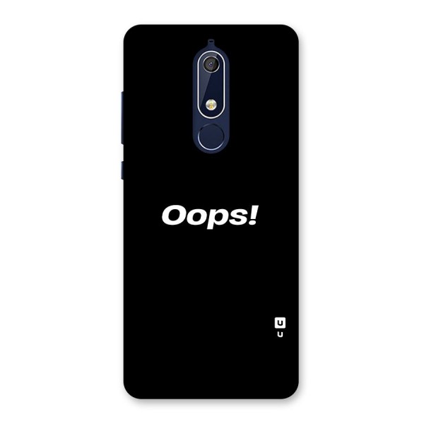 Just Oops Back Case for Nokia 5.1