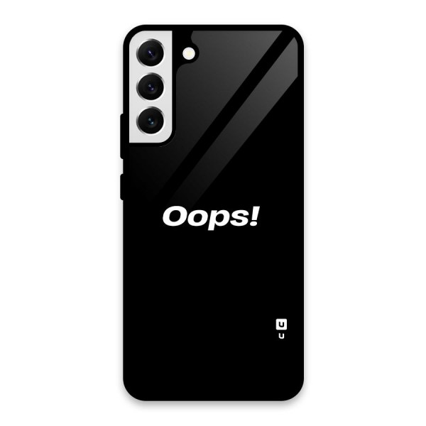 Just Oops Glass Back Case for Galaxy S22 Plus 5G