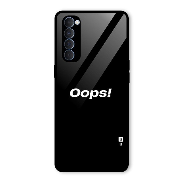 Just Oops Glass Back Case for Oppo Reno4 Pro