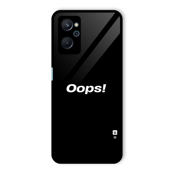 Just Oops Glass Back Case for Realme 9i