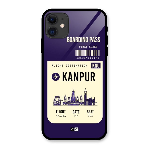 Kanpur Boarding Pass Glass Back Case for iPhone 11