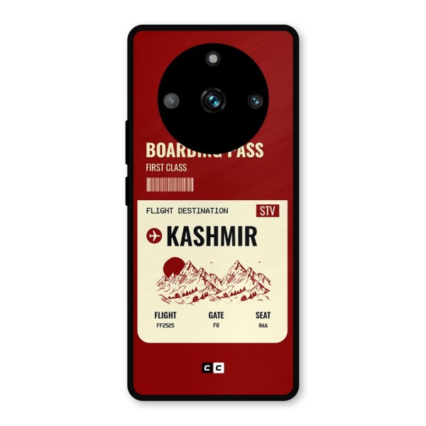 Kashmir Boarding Pass Metal Back Case for Realme 11 Pro Plus
