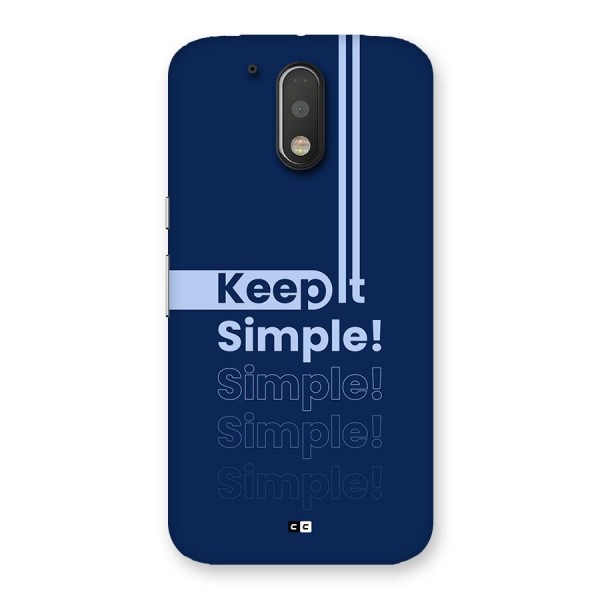 Keep It Simple Back Case for Moto G4