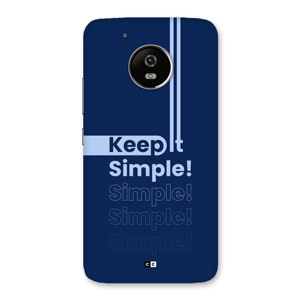 Keep It Simple Back Case for Moto G5