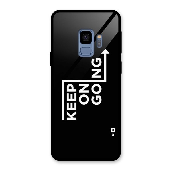 Keep On Going Glass Back Case for Galaxy S9