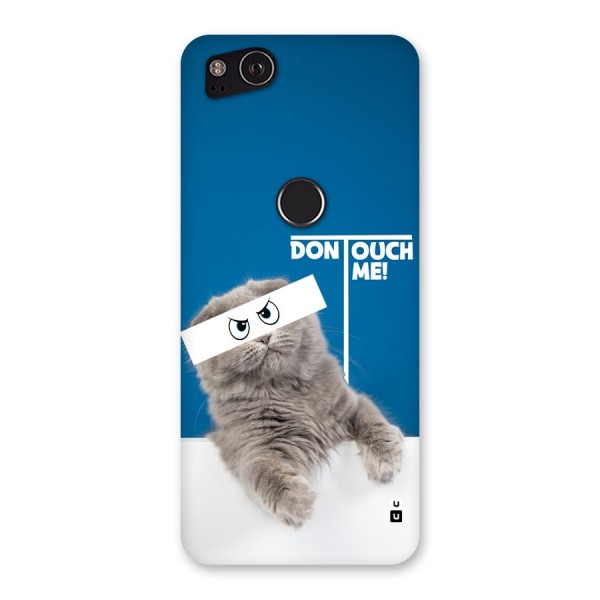 Kitty Dont Touch Back Case for Google Pixel 2