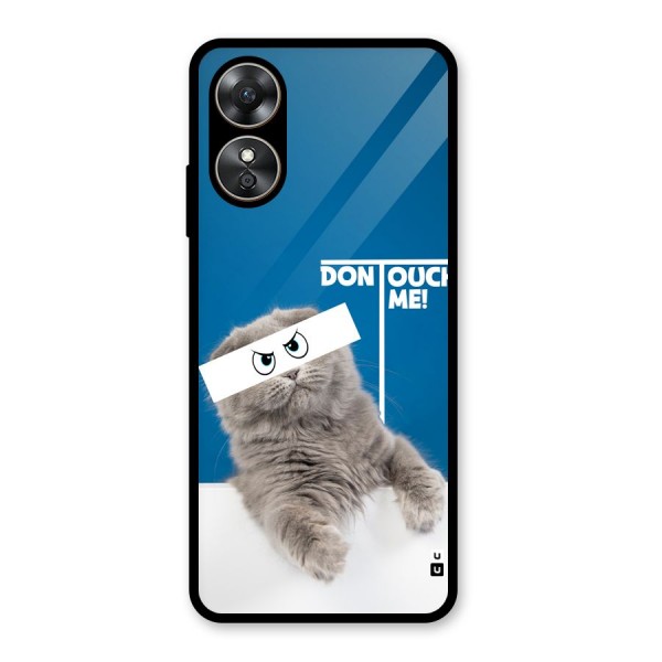 Kitty Dont Touch Glass Back Case for Oppo A17