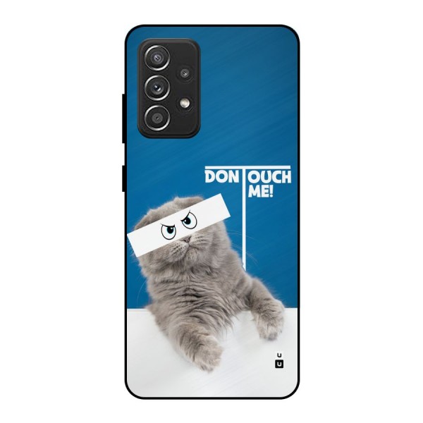 Kitty Dont Touch Metal Back Case for Galaxy A52