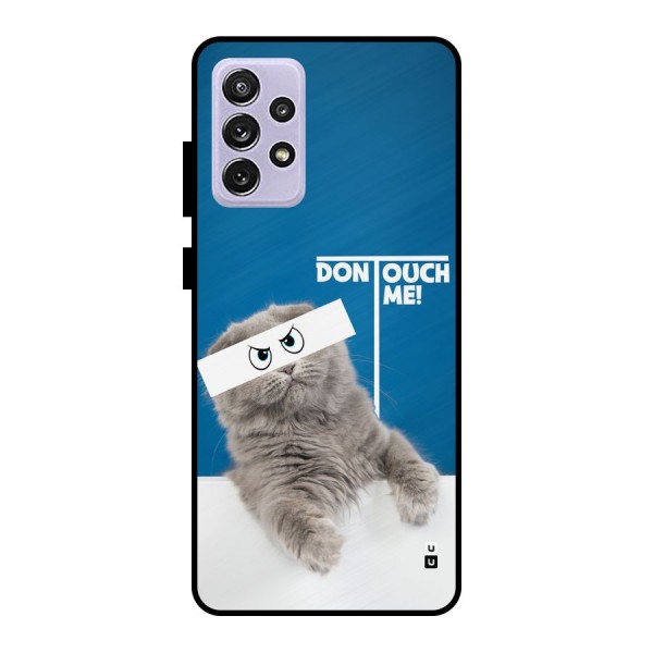 Kitty Dont Touch Metal Back Case for Galaxy A72