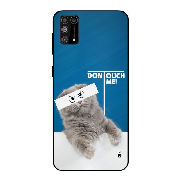 Kitty Dont Touch Metal Back Case for Galaxy M31