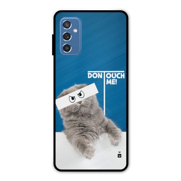 Kitty Dont Touch Metal Back Case for Galaxy M52 5G