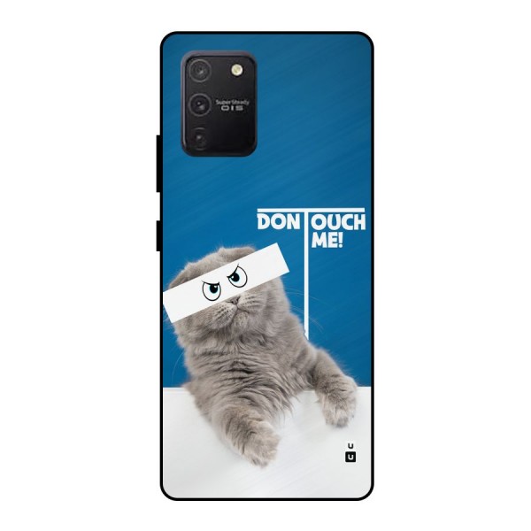 Kitty Dont Touch Metal Back Case for Galaxy S10 Lite