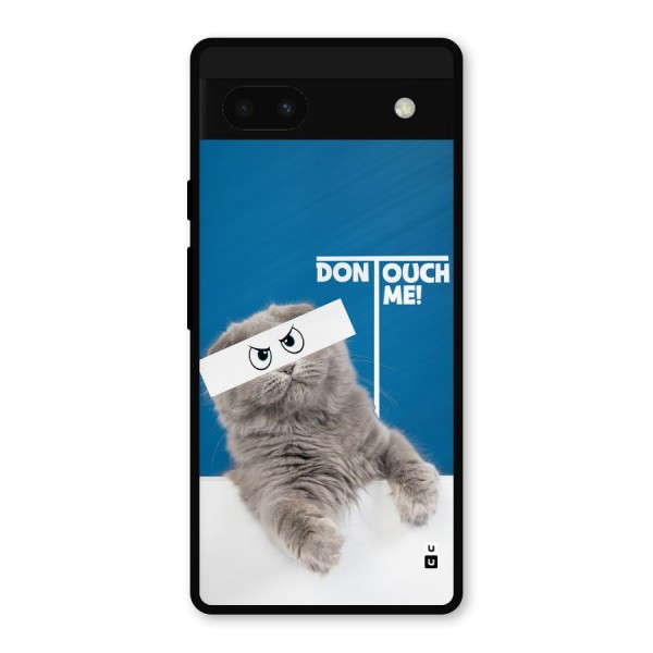 Kitty Dont Touch Metal Back Case for Google Pixel 6a