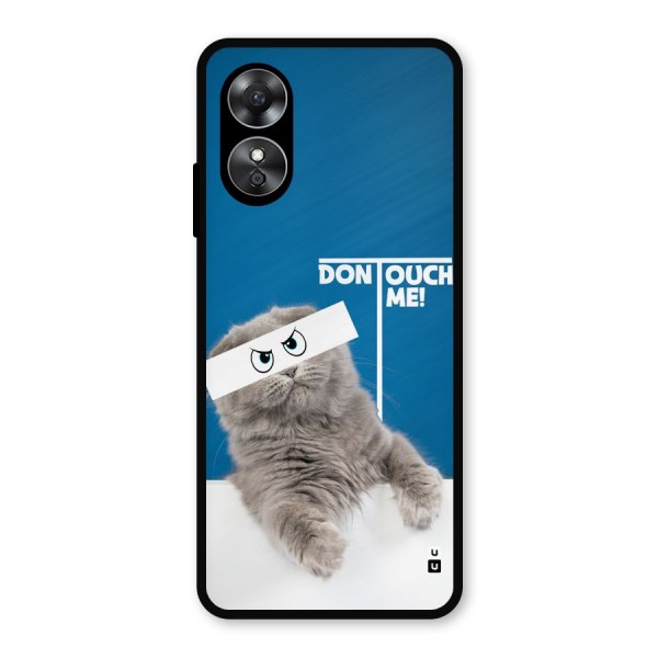 Kitty Dont Touch Metal Back Case for Oppo A17