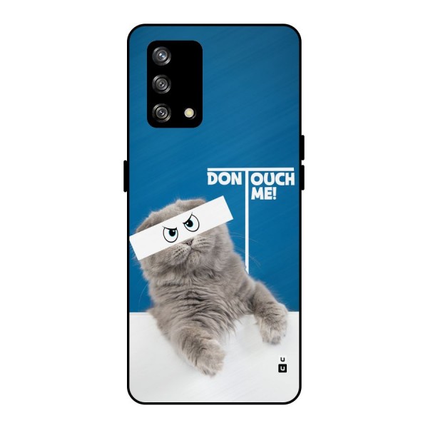 Kitty Dont Touch Metal Back Case for Oppo F19