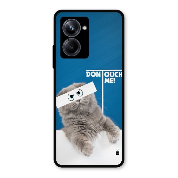 Kitty Dont Touch Metal Back Case for Realme 10 Pro