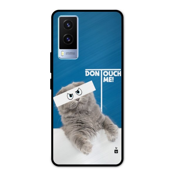 Kitty Dont Touch Metal Back Case for Vivo V21e 5G