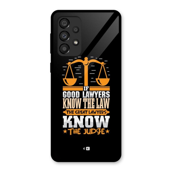 Know The Judge Glass Back Case for Galaxy A33 5G