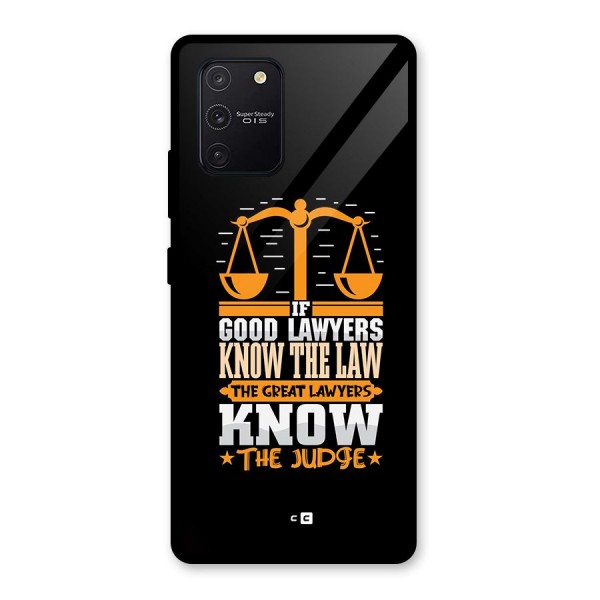 Know The Judge Glass Back Case for Galaxy S10 Lite