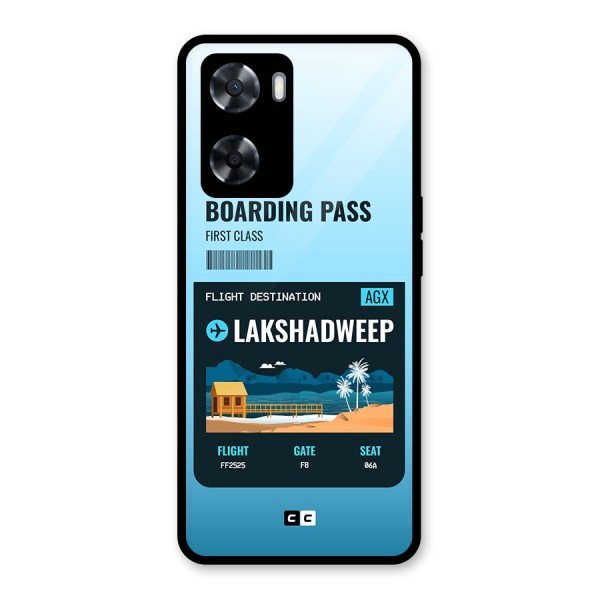 Lakshadweep Boarding Pass Glass Back Case for Oppo A57 2022